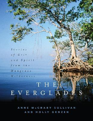 Libro The Everglades : Stories Of Grit And Spirit From Th...