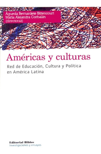 Américas Y Culturas. Red De Educación, Cultura Y Política En
