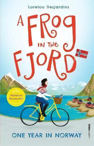 A Frog In The Fjord : One Year In Norway, De Lorelou Desjardins. Editorial North Press, Tapa Blanda En Inglés