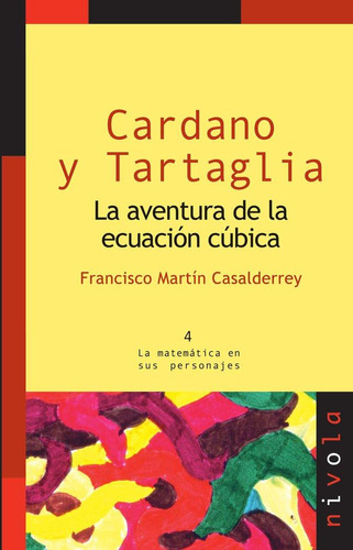 Libro: Cardano Y Tartaglia. La Aventura De La Ecuación Cúbic