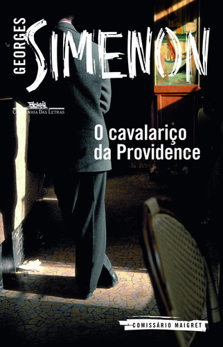 O Cavalariço Da Providence, De Simenon, Georges. Editora Companhia Das Letras, Capa Mole Em Português