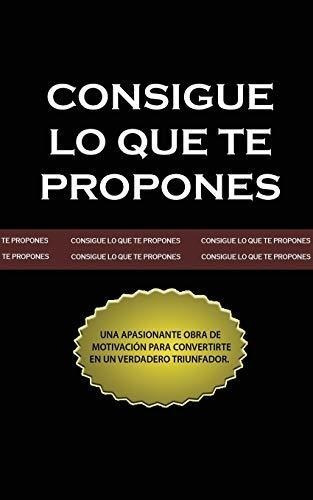 Consigue Lo Que Te Propones The Go-getter, Spanish., De Kyne, Pete. Editorial Bnpublishing En Inglés