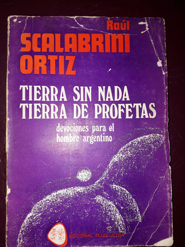 Tierra Sin Nada-tierra De Profetas-scalabrini Ortiz