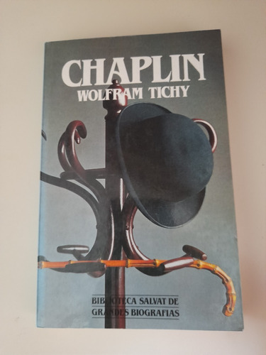 Charles Chaplin   De  Wolfram Tichy  -  Biografía Salvat