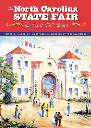 The North Carolina State Fair: The First 150 Years, De Mclaurin, Melton A.. Editorial N C Division Of Archives, Tapa Dura En Inglés