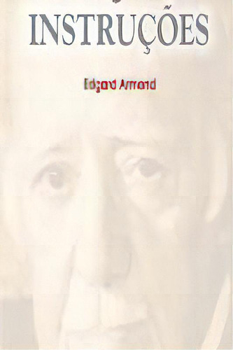 Mensagens E Instrucoes: Mensagens E Instrucoes, De Armond, Edgard. Série Religião, Vol. Espiritismo. Editora Alianca, Capa Mole, Edição Espiritismo Em Português, 20