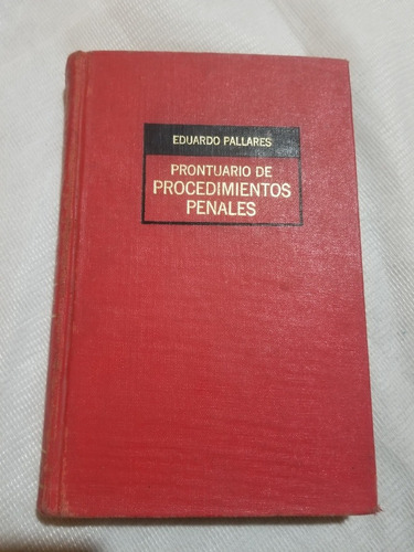 Prontuario De Procedimiento Penales - Eduardo Pallares