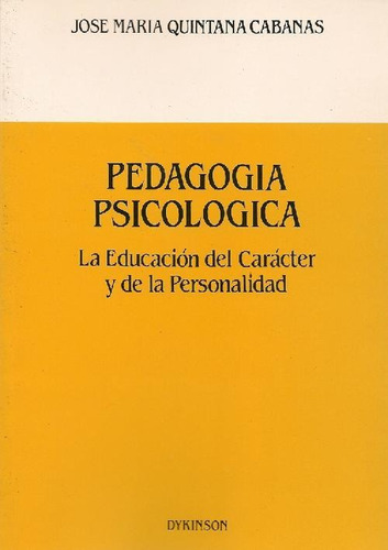Libro Pedagogia Psicologica De Jose Maria Quintana Cabanas