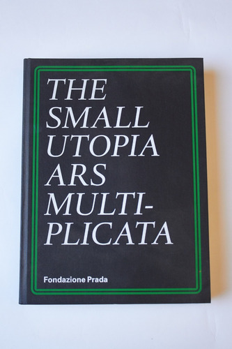 The Small Utopia Fondazione Prada Vanguardias Arte Siglo Xx