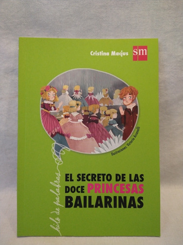 El Secreto De Las Doce Princesas Bailarinas C. Macjus B