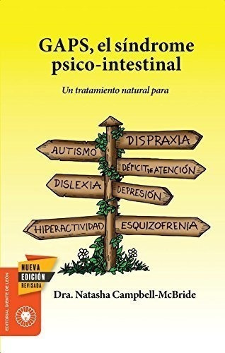 Gaps, El Síndrome Psico-intestinal: Un Tratamiento Natural P