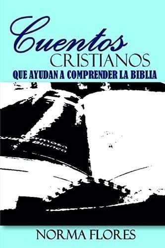 Libro: Cuentos Cristianos Que Ayudan A Comprender La Biblia