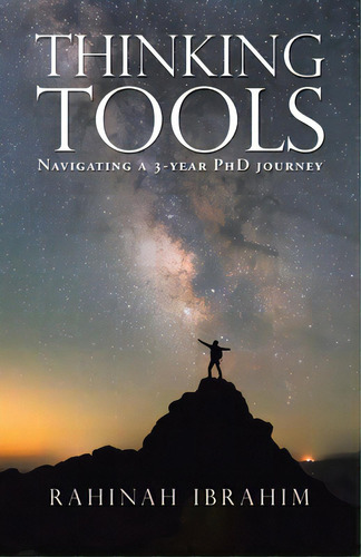 Thinking Tools: Navigating A Three-year Phd Journey, De Ibrahim, Rahinah. Editorial Partridge Pub Singapore, Tapa Blanda En Inglés