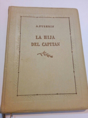 A. Pushkin, La Hija Del Capitán. Moscú 1973