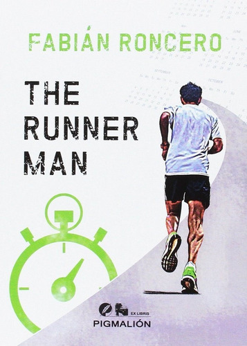 The Runner Man, De Roncero Domínguez, Fabián. Grupo Editorial Sial Pigmalión, S.l., Tapa Blanda En Español