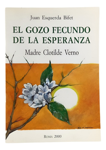 Gozo Fecundo De La Esperanza Clotilde Verno Esquerda Bifet