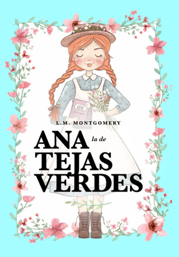 Libro: Ana La De Tejas Verdes (edición En Español)
