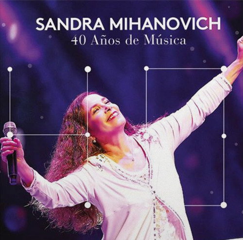 Cd Sandra Mihanovich 40 Años De Musica Cd Y Dvd