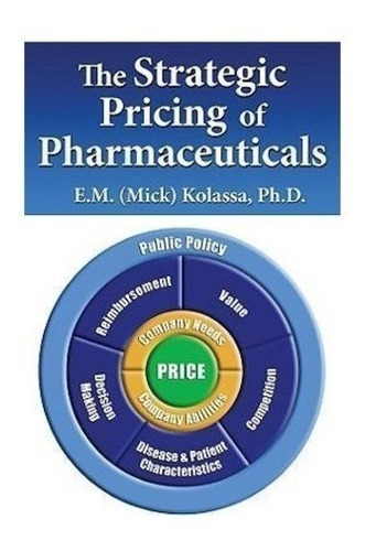 Libro The Strategic Pricing Of Pharmaceuticals Oficinatuya