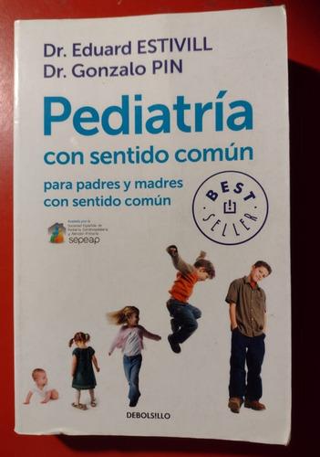 Libro Pediatría Con Sentido Común E. Estivill Y Gonzalo Pin