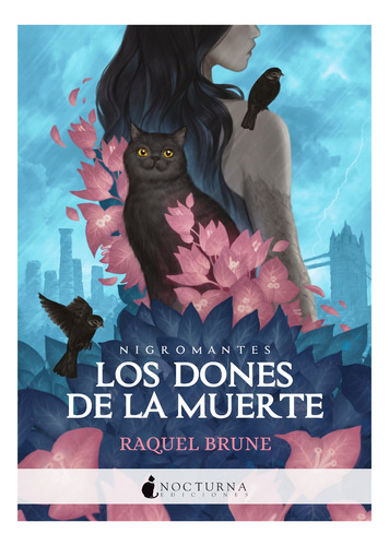 Los Dones De La Muerte - Nigromantes 1 - Raquel Brune