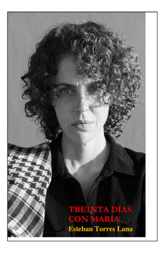Treinta Dias Con Maria - Torres Lana,esteban