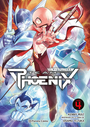 Team Phoenix Nã⺠04, De Ruiz, Kenny., Vol. 4. Editorial Planeta Cómic, Tapa Blanda En Español, 2024