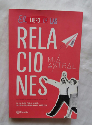 El Libro De Las Relaciones Mia Astral Libro Original Oferta