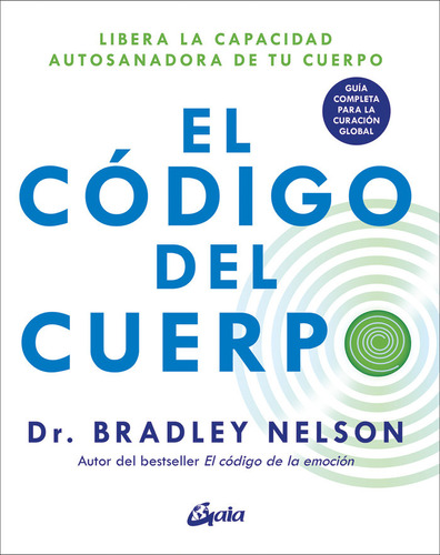 Libro El Codigo Del Cuerpo - Bradley Nelson