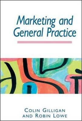 Libro Marketing And General Practice - Colin Gilligan