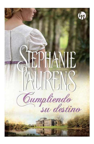 Cumpliendo Su Destino - Stephanie Laurens