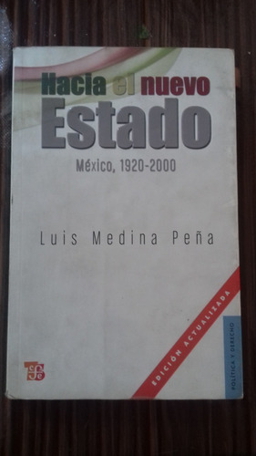 Hacia El Nuevo Estado México 1920-2000 Libro