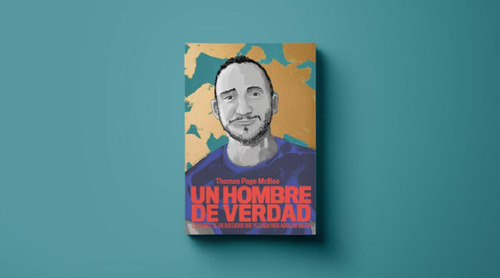 Libro - Un Hombre De Verdad - Thomas Page Mcbee