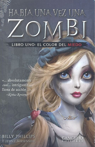 Habia Una Vez Una Zombi Libro Uno El Color Del Miedo