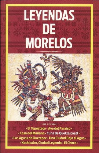 Leyendas De Morelos - Editorial Época