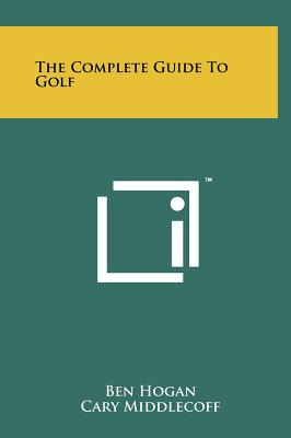 Libro The Complete Guide To Golf - Hogan, Ben