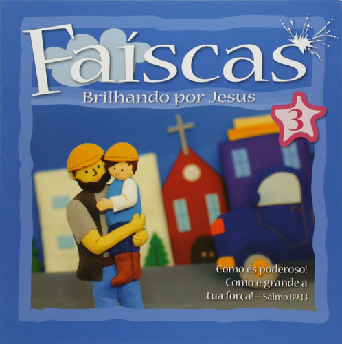 Faíscas - volume 3, de Vários autores. Editorial Ministérios Pão Diário em português, 2016