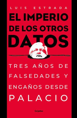 Libro El Imperio De Los Otros Datos Tres Anos De Fa Original