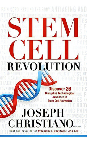 Stem Cell Revolution: Discover 26 Disruptive Technological Advances To Stem Cell Activation, De Christiano, Joseph. Editorial Siloam Press, Tapa Dura En Inglés