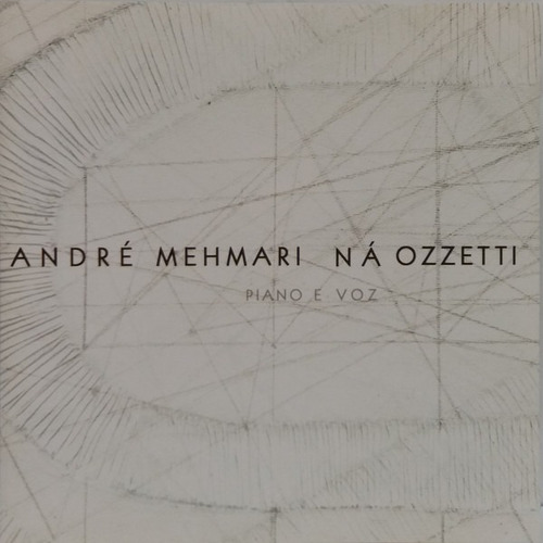 Cd André Mehmari Ná Ozzetti Piano E Voz 1a Ed 2005 