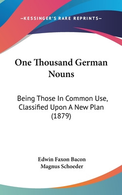 Libro One Thousand German Nouns: Being Those In Common Us...