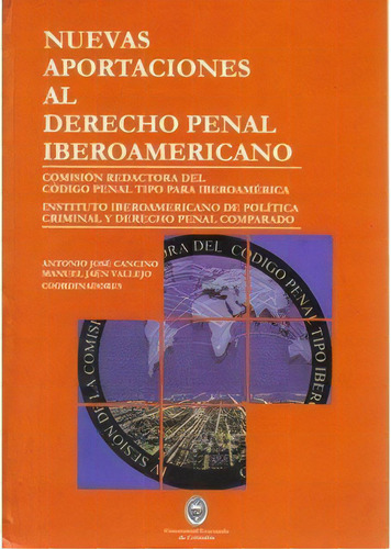 Nuevas Aportaciones Al Derecho Penal Iberoamericano, De Varios Autores. 9589194089, Vol. 1. Editorial Editorial U. Externado De Colombia, Tapa Blanda, Edición 2002 En Español, 2002