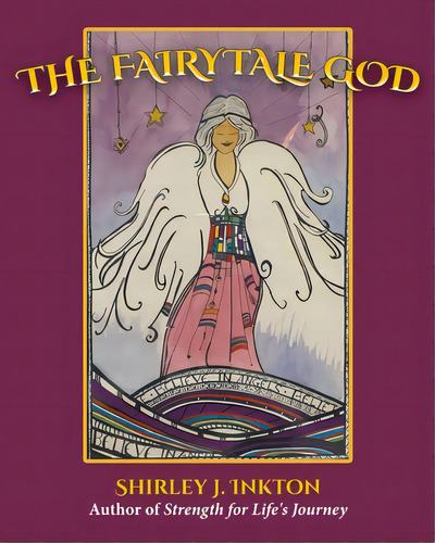 The Fairytale God, De Inkton, Shirley J.. Editorial Lightning Source Inc, Tapa Blanda En Inglés