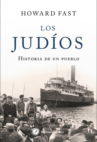 Los Judíos, Howard Fast, La Llave