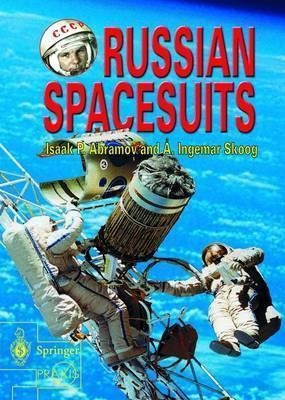 Russian Spacesuits - Isaak Abramov (paperback)