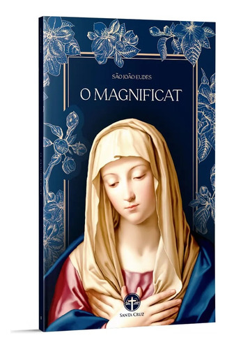O Magnificat - São João Eudes, 52 Págs., 1ª Edição, 2023 - Editora Santa Cruz