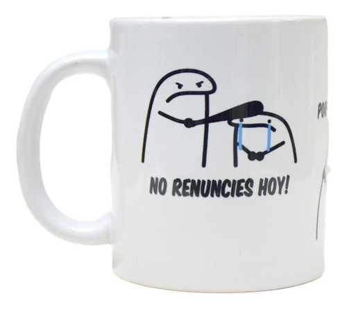 Taza De Ceramica, No Renuncies Hoy, Tu Puedes, Flork, 11oz