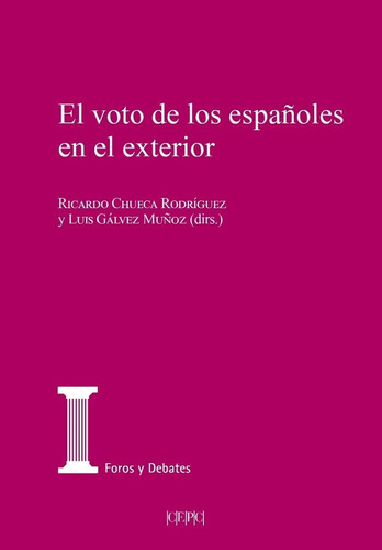 Libro El Voto De Los Espaã¿oles En El Exterior - Vv. Aa.
