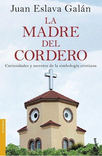 Libro La Madre Del Cordero - Eslava Galan, Juan