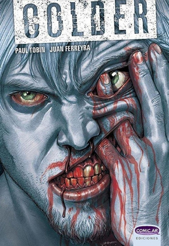 Colder - Juan Ferreyra / Paul Tobin